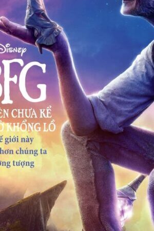 Xem phim Chuyện Chưa Kể Ở Xứ Sở Khổng Lồ - The BFG (2016)