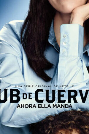Xem phim Câu lạc bộ Cuervos ( 2) - Club de Cuervos (Season 2) (2016)
