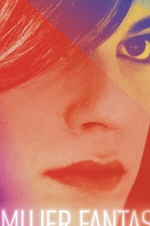 Xem phim Hành Trình Vượt Nghịch Cảnh  - A Fantastic Woman (2017)