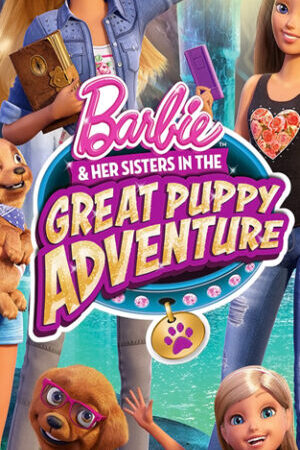 Xem phim Barbie Her Sisters in the Great Puppy Adventure - Barbie Her Sisters in the Great Puppy Adventure (2015)