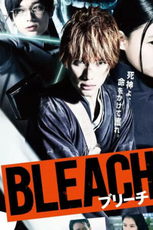 Xem phim Sứ Mệnh Thần Chết - Bleach (2018)