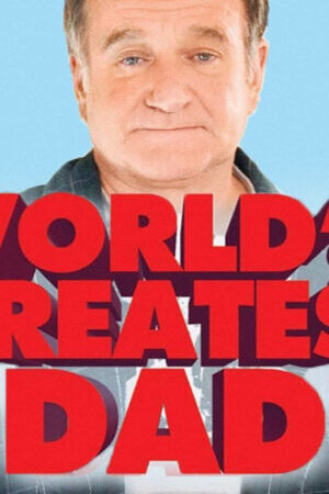 Xem phim Người Bố Tuyệt Vời - Worlds Greatest Dad (2009)