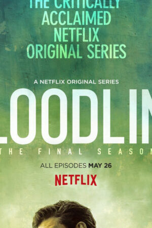 Xem phim Huyết Thống ( 3) - Bloodline (Season 3) (2017)