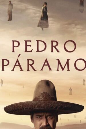 Xem phim Dòng Chảy Thời Gian - Pedro Páramo (2024)