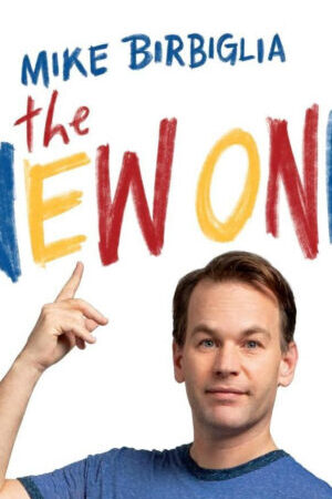 Xem phim Mike Birbiglia The New One - Mike Birbiglia The New One (2019)
