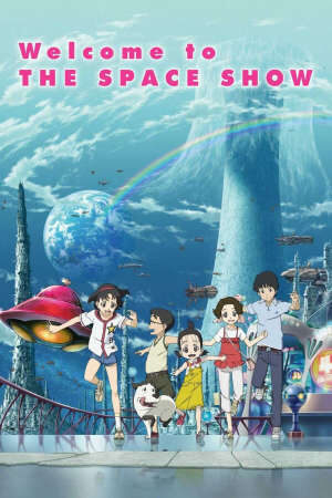 Xem phim Phiêu Lưu Ngoài Không Gian  - Welcome to the Space Show (2009)