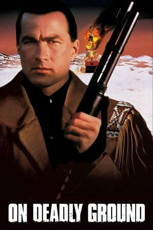 Xem phim Vùng Đất Chết Chóc  - On Deadly Ground (1994)