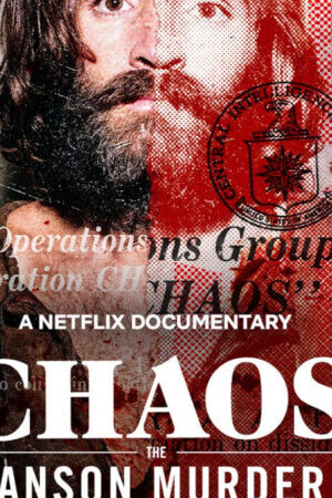 Xem phim Chaos Vụ Thảm Sát Manson  - CHAOS The Manson Murders (2025)