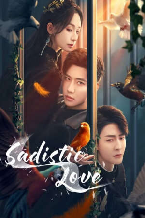 Xem phim Chim Sẻ Trong Lòng Bàn Tay  - Sadistic Love (2025)