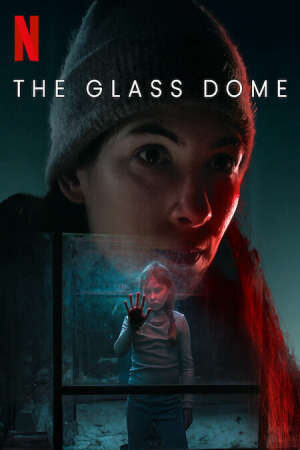 Xem phim Dưới Mái Vòm Thủy Tinh  - The Glass Dome (2025)
