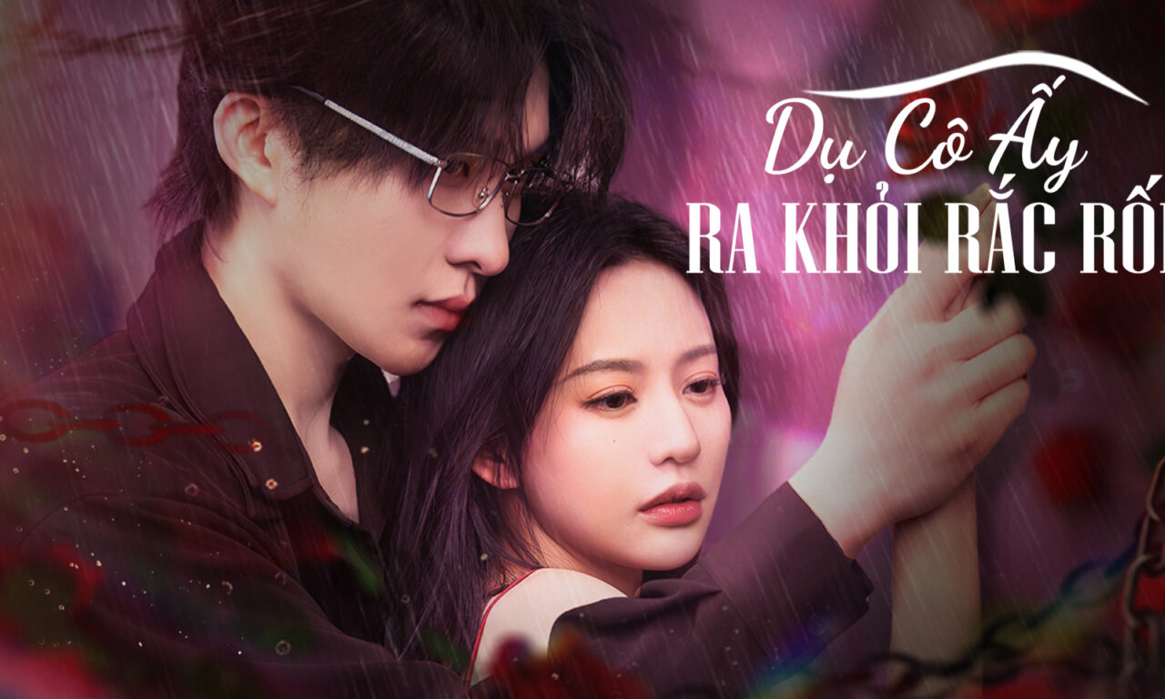 Poster of Dụ Cô Ấy Ra Khỏi Rắc Rối