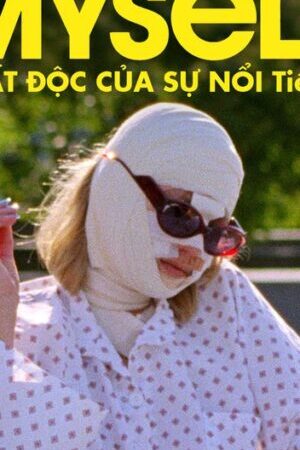Xem phim Chất Độc Của Sự Nổi Tiếng  - Sick of Myself (2022)