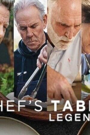 Xem phim Bàn Của Bếp Trưởng Các Huyền Thoại  - Chefs Table Legends (2025)