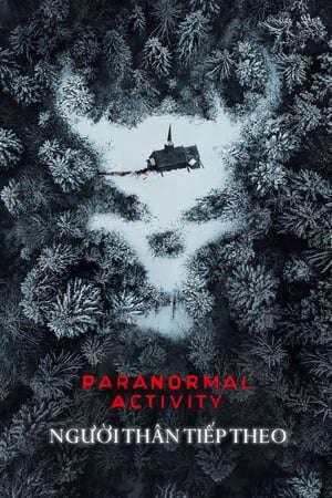 Xem phim Hiện Tượng Siêu Nhiên 7 Máu Mủ  - Paranormal Activity Next Of Kin (2021)