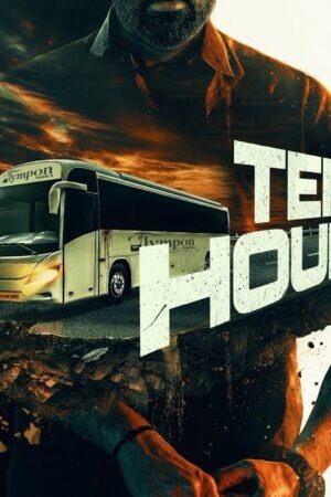 Xem phim 10 Giờ  - Ten Hours (2025)