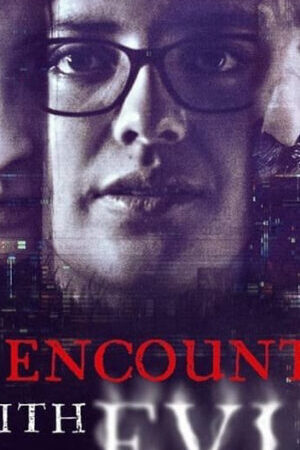 Xem phim Mi encuentro con el mal  - My Encounter with Evil (2022)
