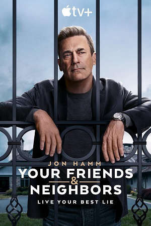 Xem phim Bạn Bè Và Hàng Xóm  - Your Friends Neighbors (2025)