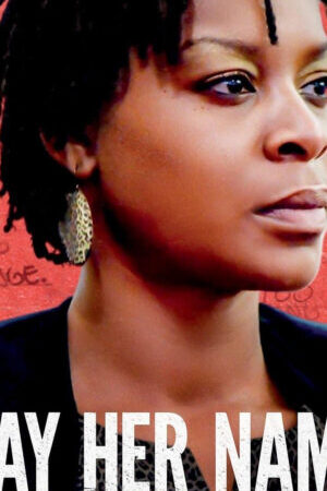 Xem phim Mãi Nhắc Tên Cô Cuộc Đời Và Cái Chết Của Sandra Bland  - Say Her Name The Life and Death of Sandra Bland (2018)