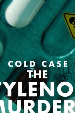 Xem phim Vụ Án Bỏ Ngỏ Án Mạng Đầu Độc Tylenol  - Cold Case The Tylenol Murders (2025)