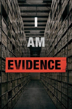Xem phim Tôi Là Bằng Chứng  - I Am Evidence (2017)