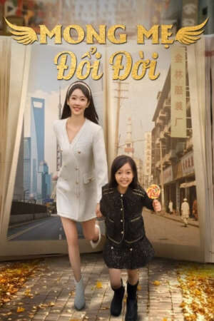 Xem phim Mong Mẹ Đổi Đời  - Threading Moms Wings (2025)
