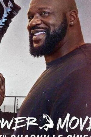 Xem phim Những Thử Thách Mới Của Shaquille ONeal  - Power Moves with Shaquille ONeal (2025)